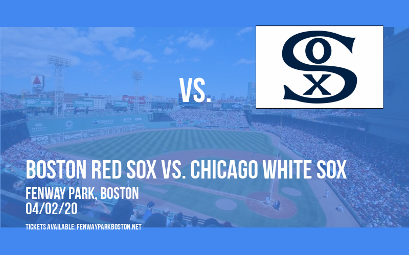 Boston Red Sox vs. Chicago White Sox at Fenway Park tickets Boston Red Sox vs. Chicago White Sox at Fenway Park