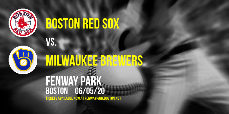 Boston Red Sox vs. Milwaukee Brewers at Fenway Park tickets Boston Red Sox vs. Milwaukee Brewers at Fenway Park