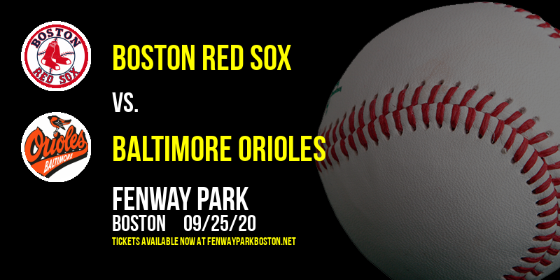 Boston Red Sox vs. Baltimore Orioles at Fenway Park