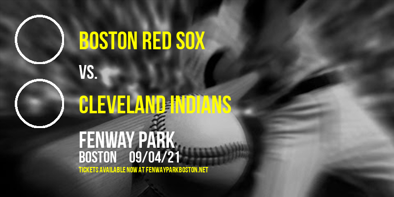 Boston Red Sox vs. Cleveland Indians at Fenway Park
