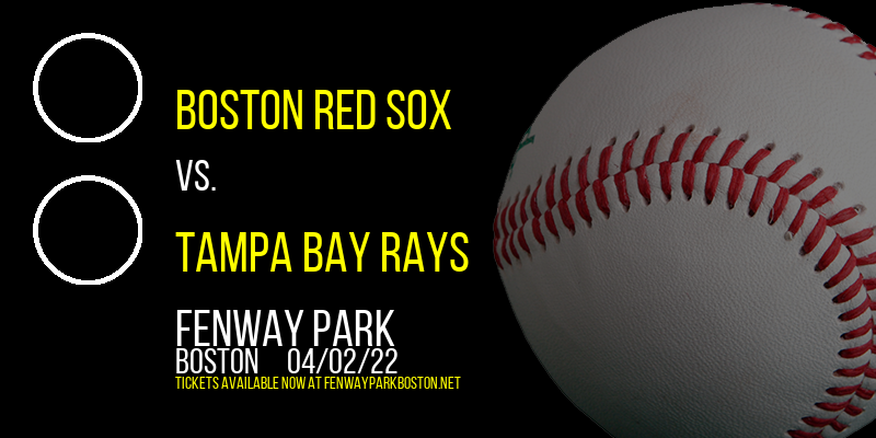 Boston Red Sox vs. Tampa Bay Rays [CANCELLED] at Fenway Park