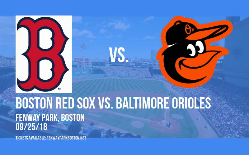 Boston Red Sox vs. Baltimore Orioles at Fenway Park