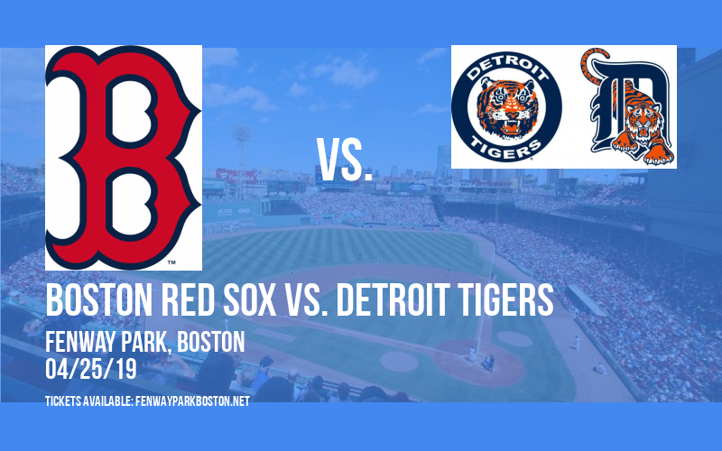 Boston Red Sox vs. Detroit Tigers at Fenway Park