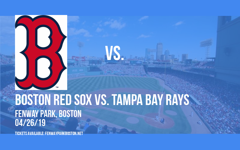 Boston Red Sox vs. Tampa Bay Rays at Fenway Park