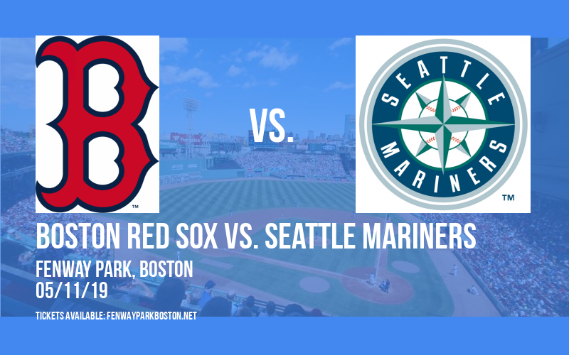 Boston Red Sox vs. Seattle Mariners at Fenway Park