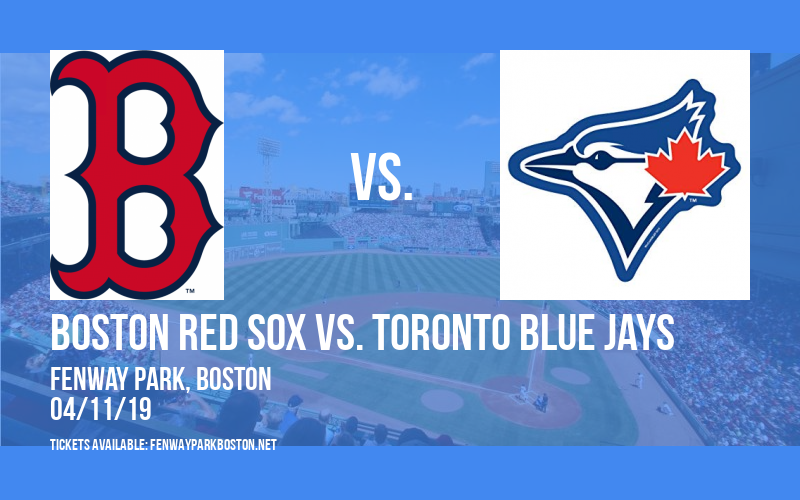 Boston Red Sox vs. Toronto Blue Jays at Fenway Park