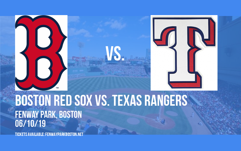 Boston Red Sox vs. Texas Rangers at Fenway Park tickets Boston Red Sox vs. Texas Rangers at Fenway Park