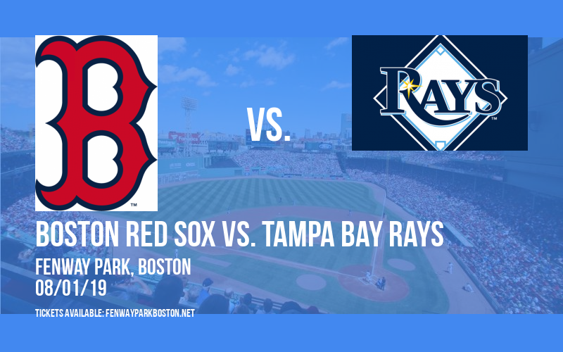 Boston Red Sox vs. Tampa Bay Rays at Fenway Park tickets Boston Red Sox vs. Tampa Bay Rays at Fenway Park