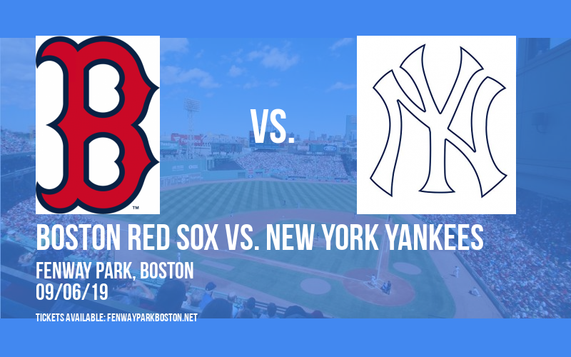 Boston Red Sox vs. New York Yankees at Fenway Park