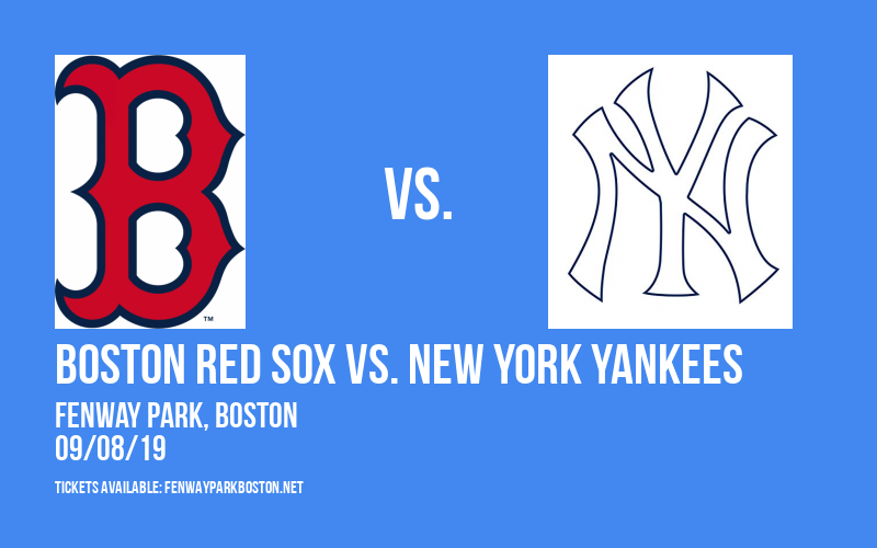 Boston Red Sox vs. New York Yankees at Fenway Park tickets Boston Red Sox vs. New York Yankees at Fenway Park