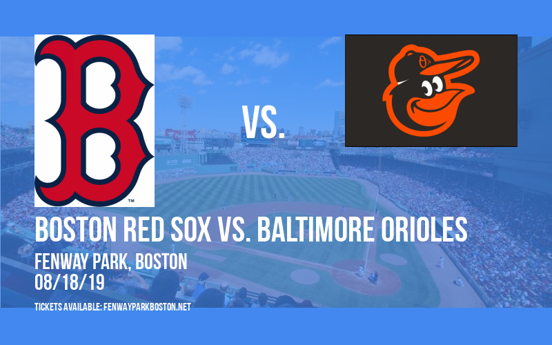 Boston Red Sox vs. Baltimore Orioles at Fenway Park