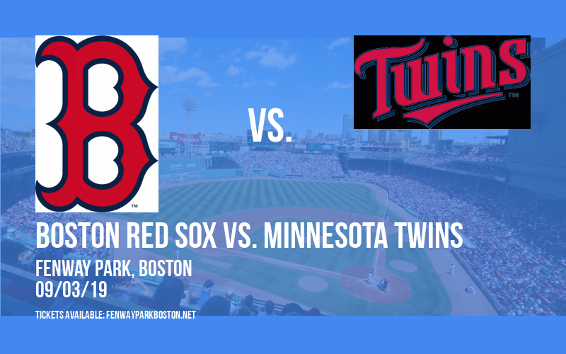 Boston Red Sox vs. Minnesota Twins at Fenway Park