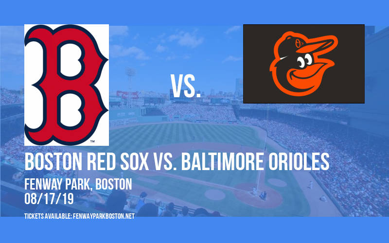 Boston Red Sox vs. Baltimore Orioles at Fenway Park