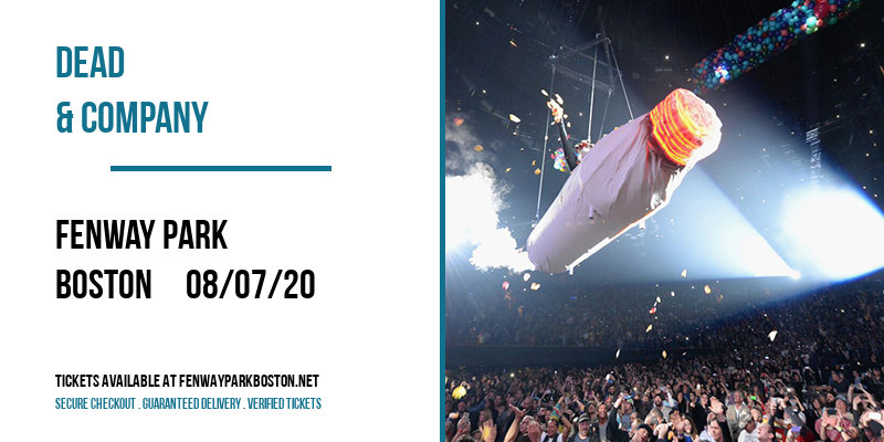Dead & Company at Fenway Park tickets Dead & Company at Fenway Park