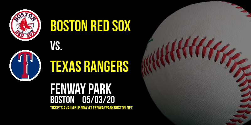 Boston Red Sox vs. Texas Rangers at Fenway Park