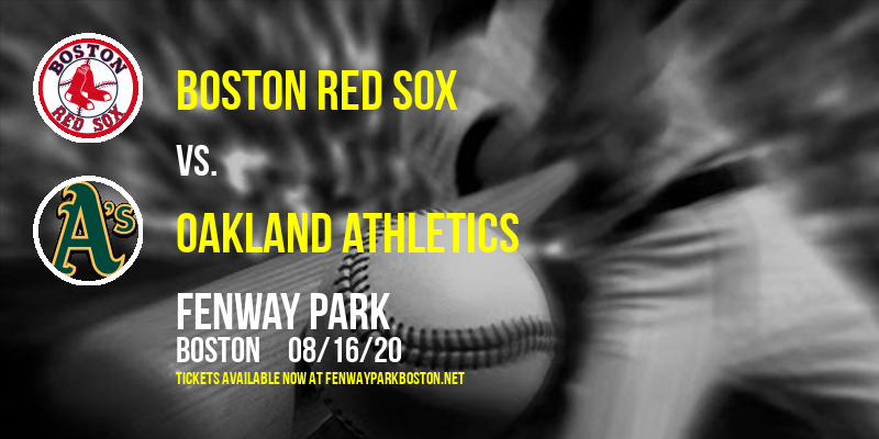 Boston Red Sox vs. Oakland Athletics at Fenway Park tickets Boston Red Sox vs. Oakland Athletics at Fenway Park
