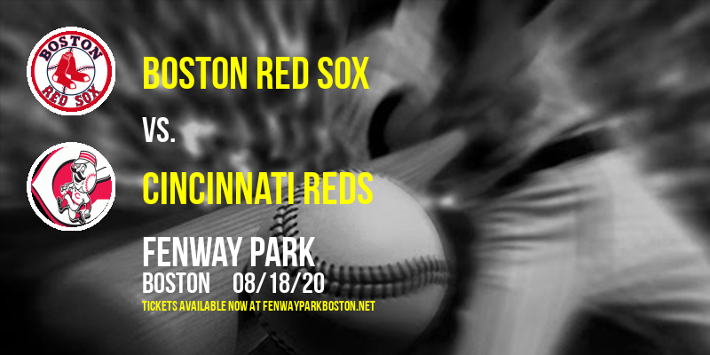 Boston Red Sox vs. Cincinnati Reds at Fenway Park tickets Boston Red Sox vs. Cincinnati Reds at Fenway Park