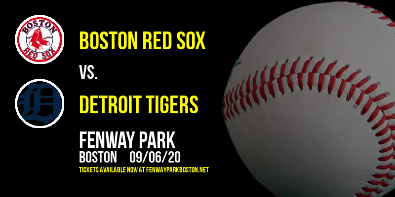 Boston Red Sox vs. Detroit Tigers at Fenway Park