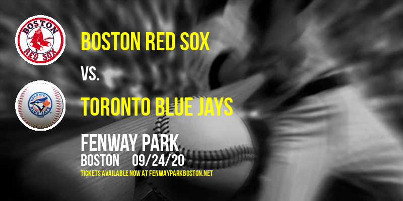 Boston Red Sox vs. Toronto Blue Jays at Fenway Park