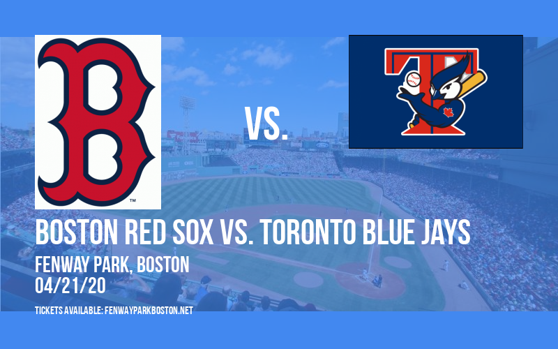 Boston Red Sox vs. Toronto Blue Jays [CANCELLED] at Fenway Park