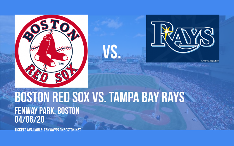 Boston Red Sox vs. Tampa Bay Rays [CANCELLED] at Fenway Park