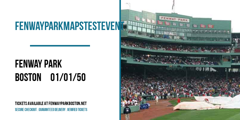 FenwayParkMapsTestEvent at Fenway Park tickets FenwayParkMapsTestEvent at Fenway Park