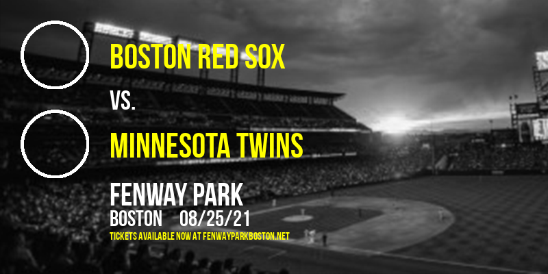 Boston Red Sox vs. Minnesota Twins at Fenway Park