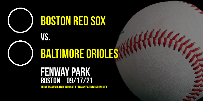 Boston Red Sox vs. Baltimore Orioles at Fenway Park