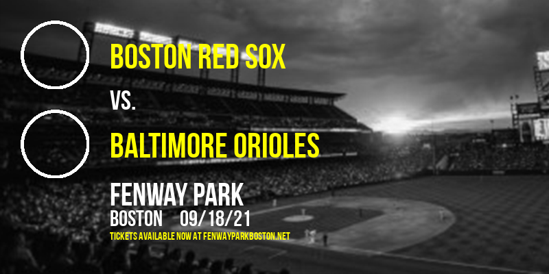 Boston Red Sox vs. Baltimore Orioles at Fenway Park