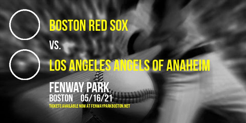 Boston Red Sox vs. Los Angeles Angels of Anaheim at Fenway Park