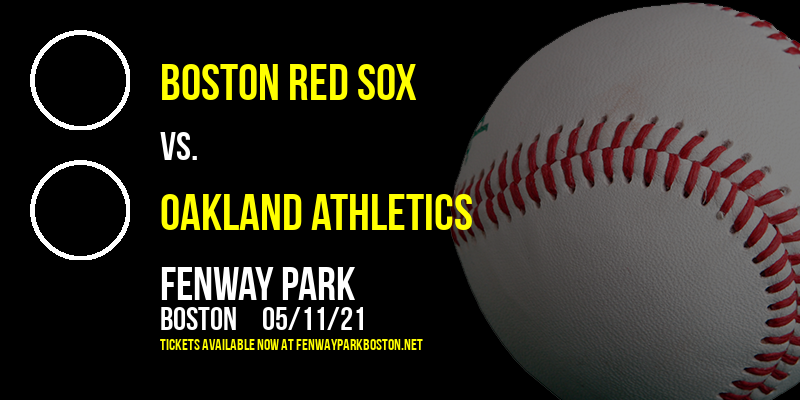 Boston Red Sox vs. Oakland Athletics at Fenway Park