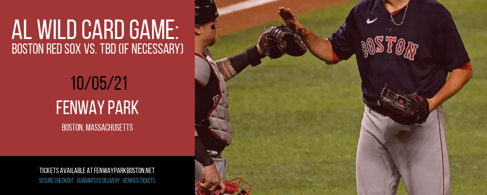 AL Wild Card Game: Boston Red Sox vs. TBD (If Necessary) at Fenway Park tickets AL Wild Card Game: Boston Red Sox vs. TBD (If Necessary) at Fenway Park