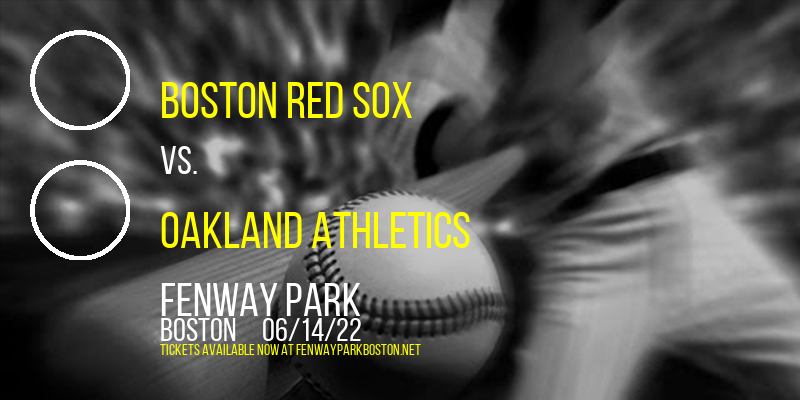 Boston Red Sox vs. Oakland Athletics at Fenway Park