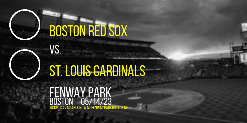 Boston Red Sox vs. St. Louis Cardinals at Fenway Park